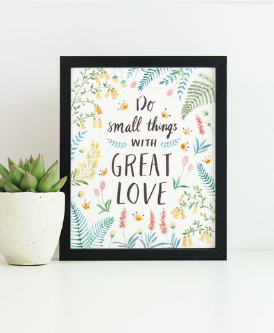 Do Small Things - Art Print